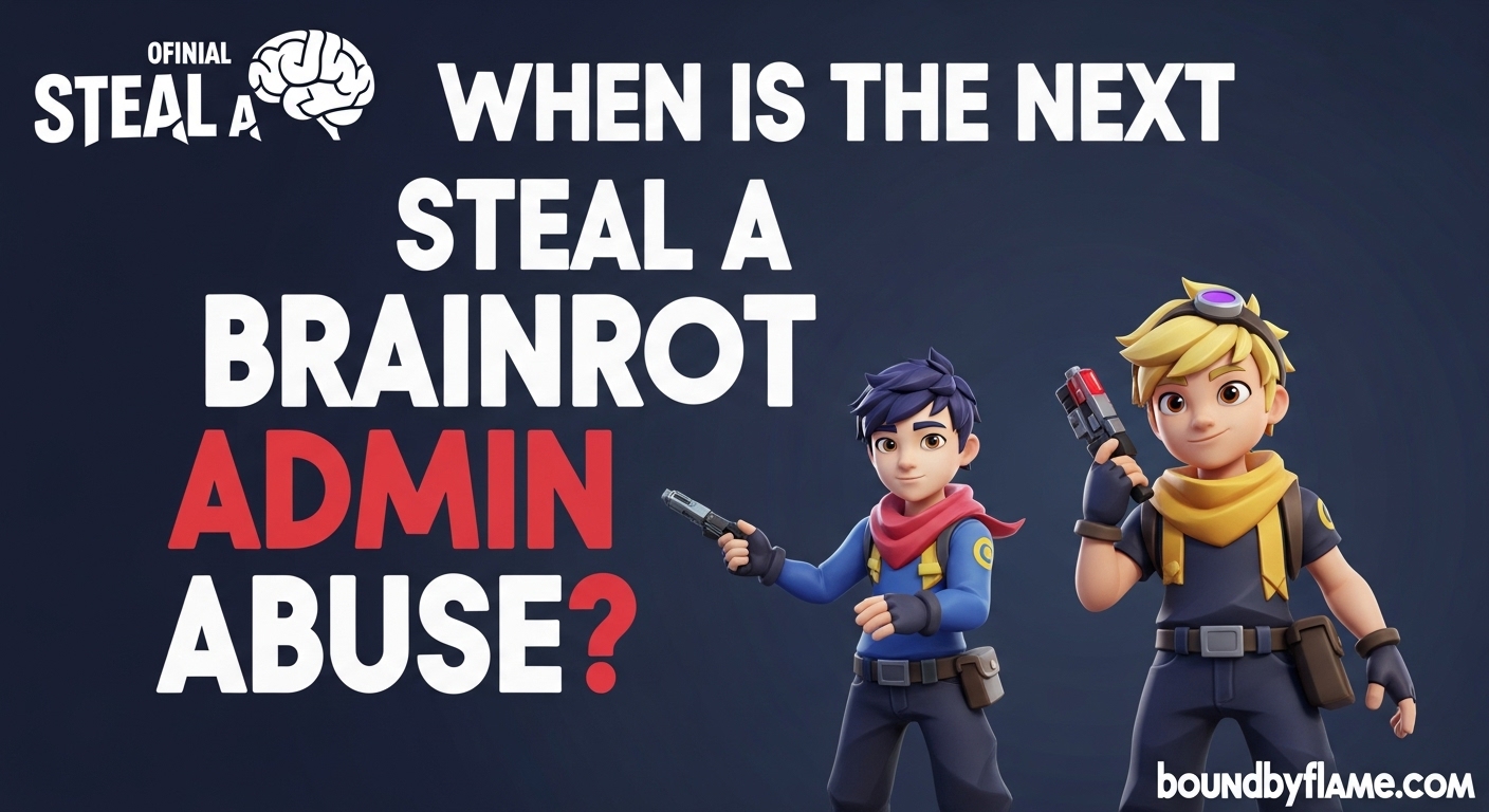Steal a Brainrot Admin Abuse