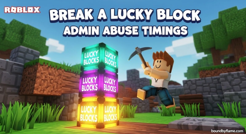 Break a Lucky Block Admin Abuse