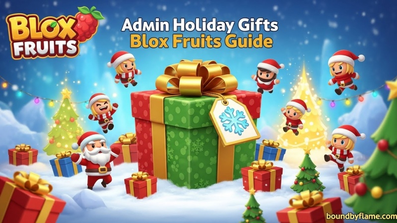 Get Admin Holiday Gifts Blox Fruits