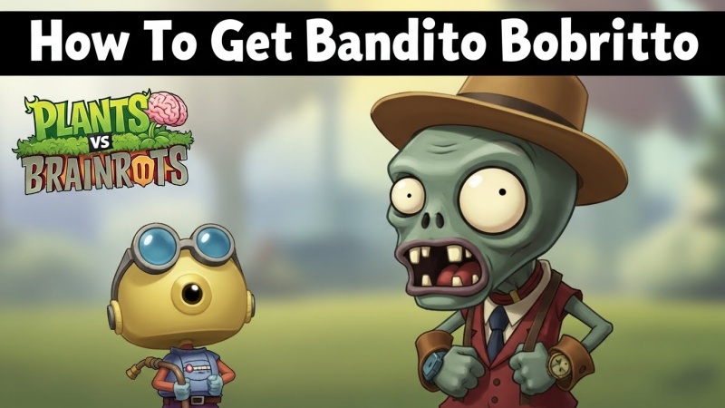 Get Bandito Bobritto in Plants vs Brainrots