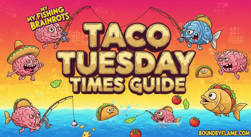 My Fishing Brainrots Taco Tuesday Times