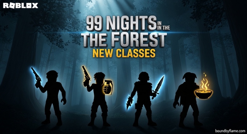 99 Nights Classes Update Patch Notes