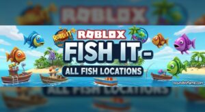 All Fish Locations in Fish It (March 2026) Complete Guide
