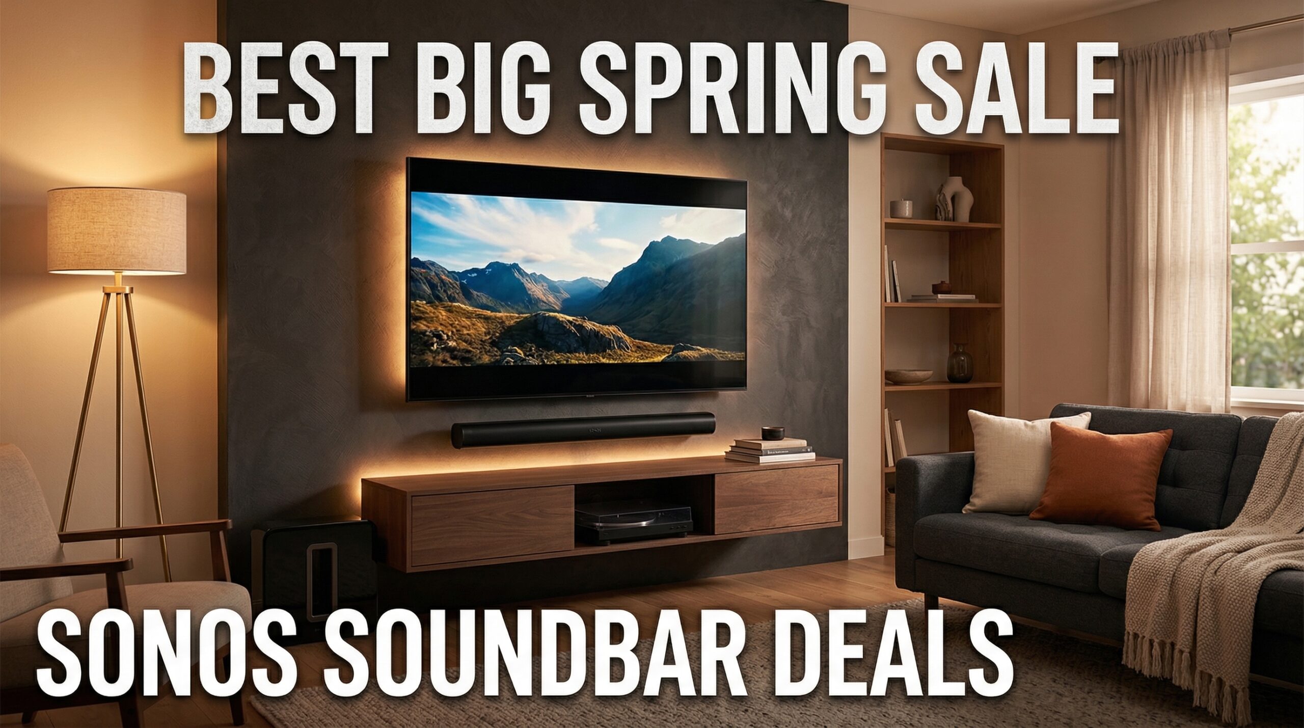 Best Big Spring Sale Sonos Soundbar Deals on Amazon