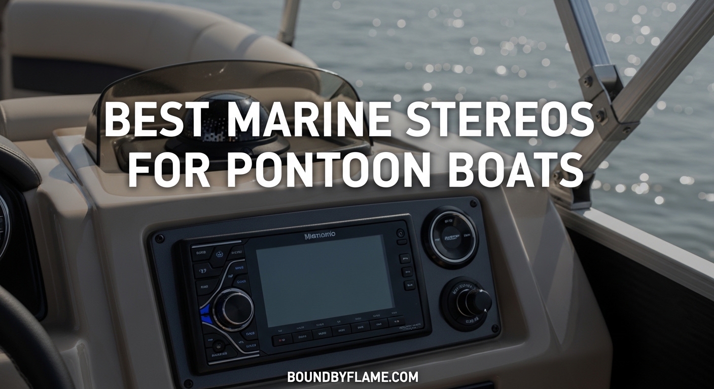 Best Marine Stereos for Pontoon Boats