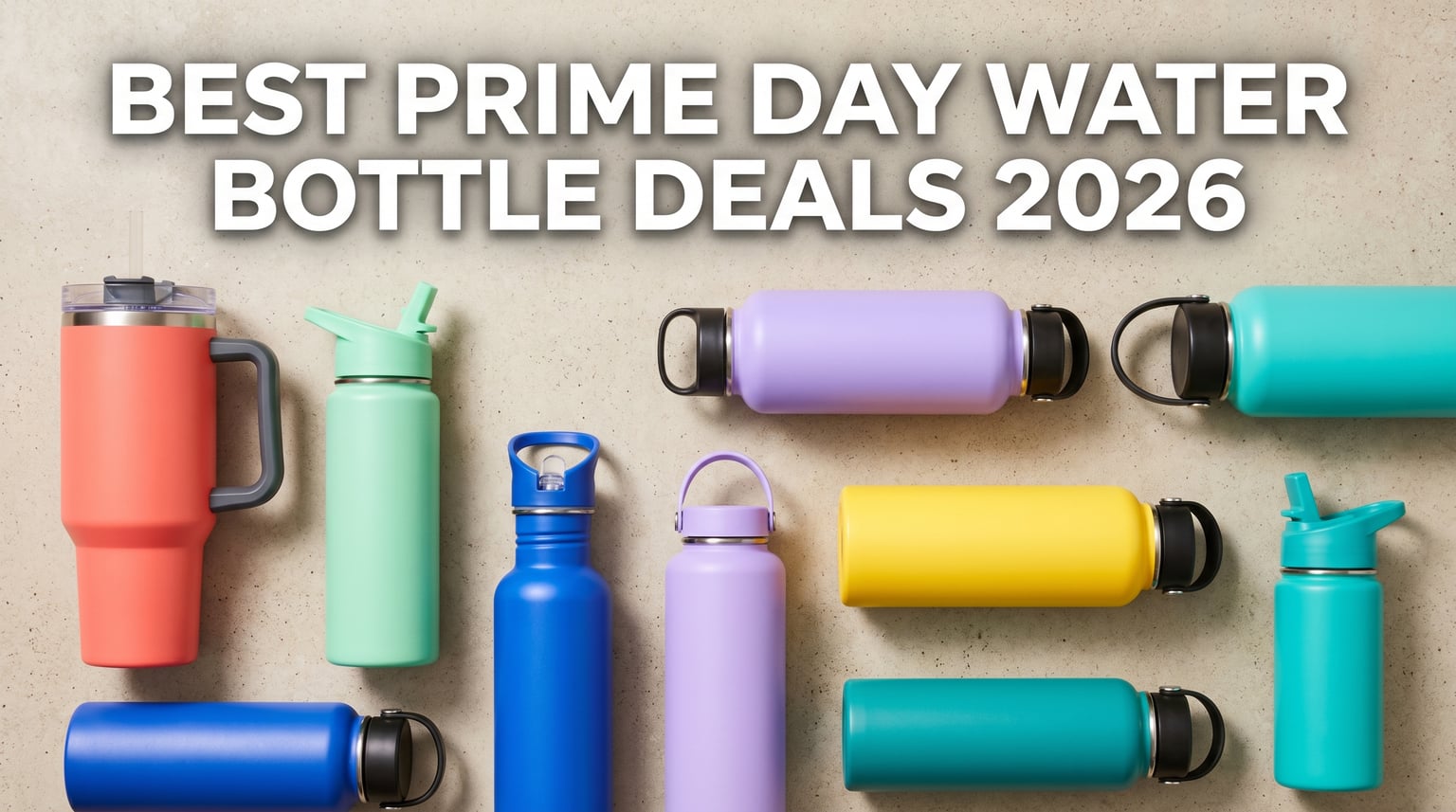 Best Amazon Prime Day Water Bottle Deals 2026