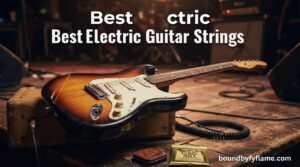 Best Electric Guitar Strings