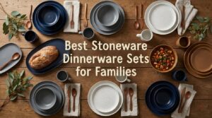 best stoneware dinnerware sets for families