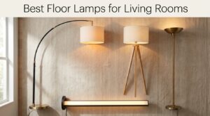best floor lamps for living rooms