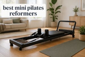 best mini pilates reformers