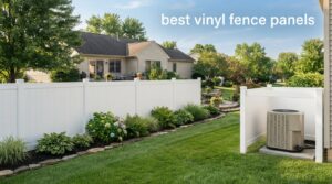 best vinyl fence panels