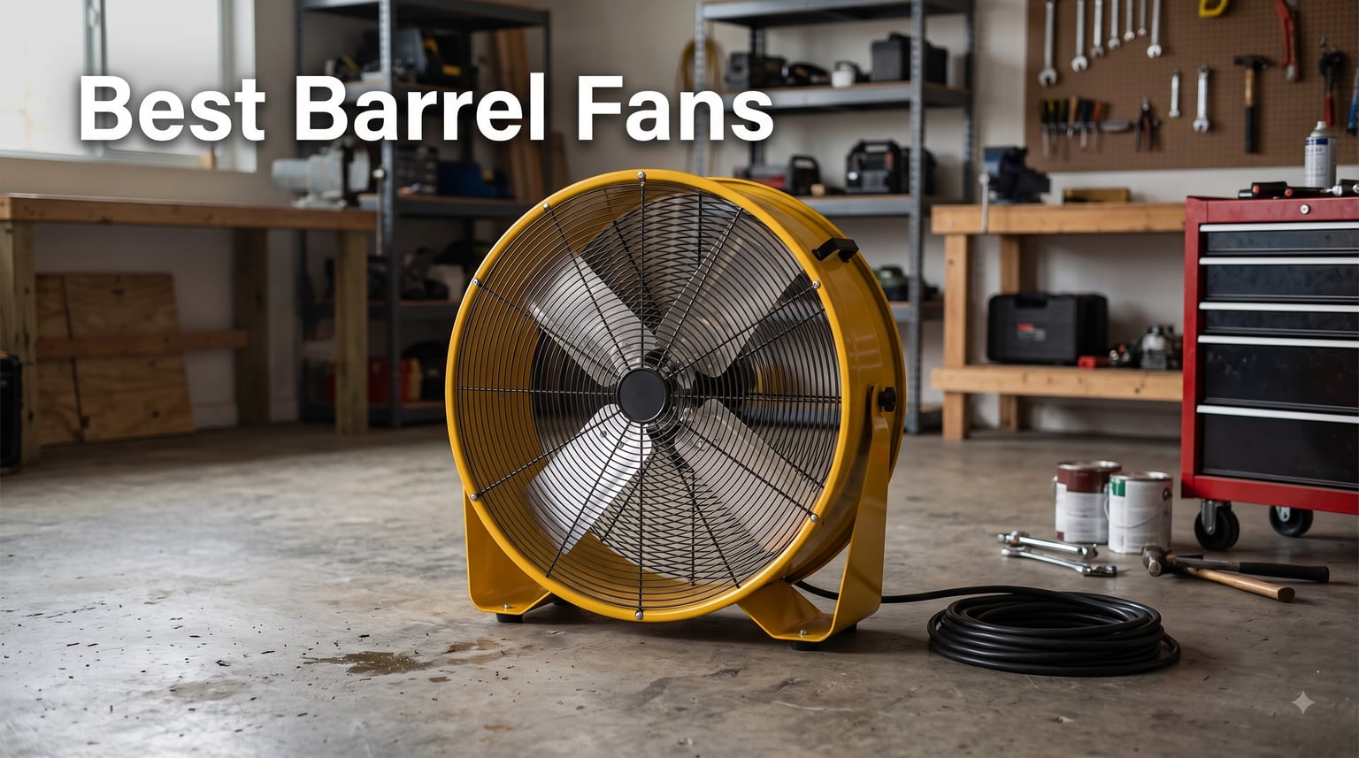 Best Barrel Fans