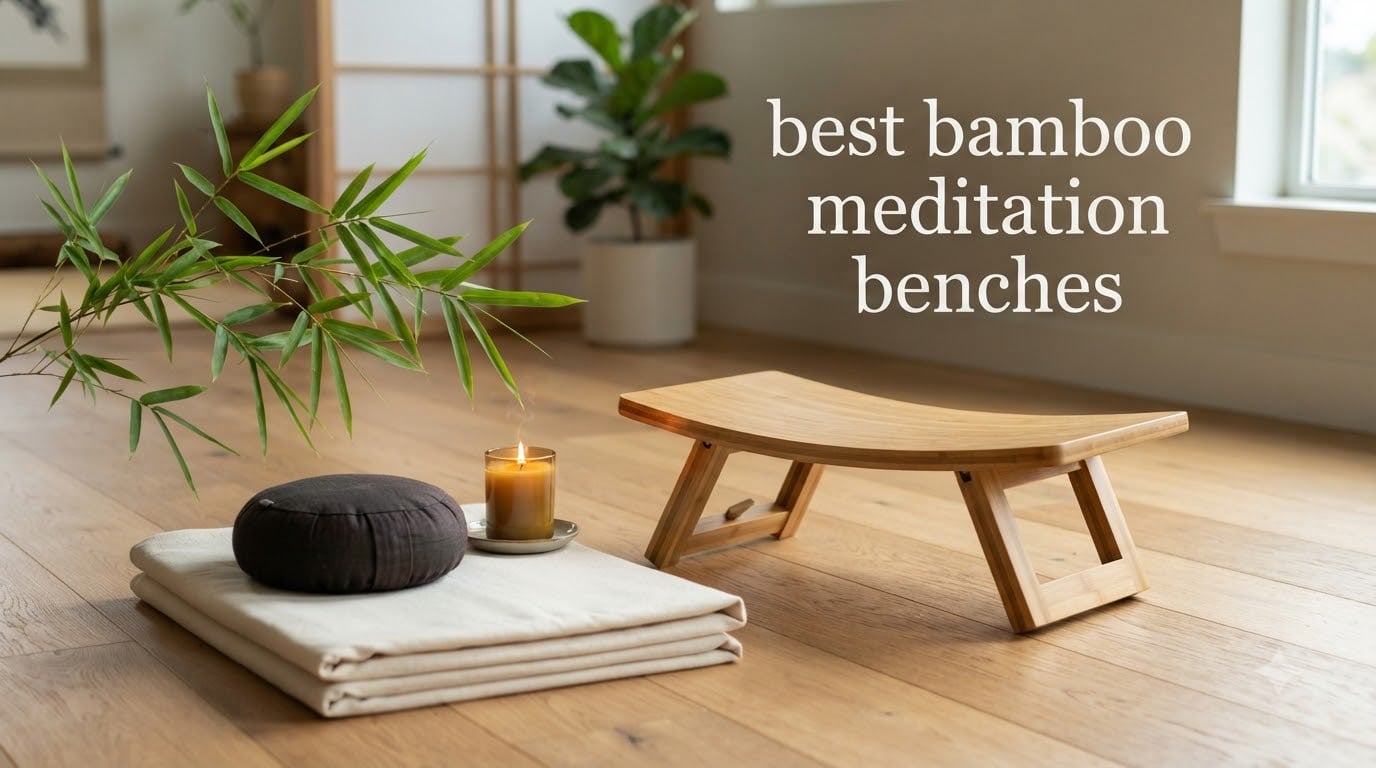 best bamboo meditation benches