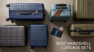 best hardshell luggage sets