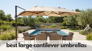 best large cantilever umbrellas