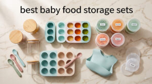best baby food storage sets
