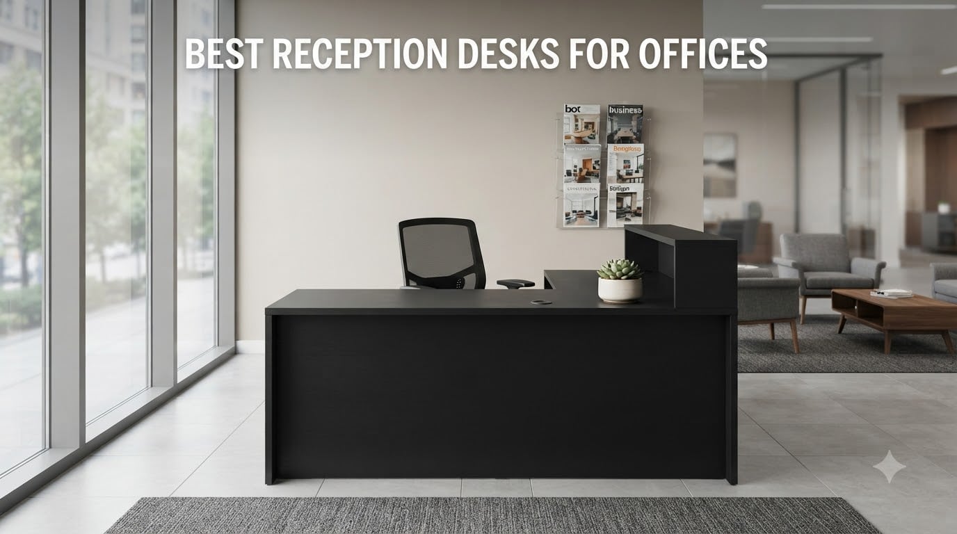 best reception desks for offices