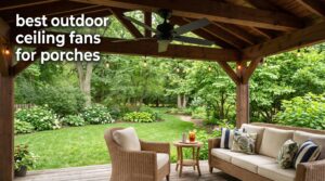 best outdoor ceiling fans for porches