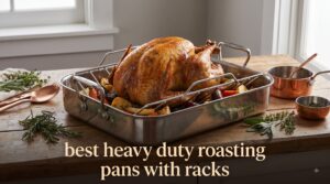 best heavy duty roasting pans with racks