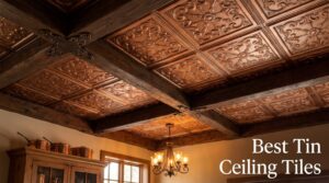 Best Tin Ceiling Tiles