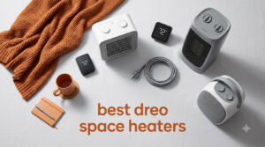 best dreo space heaters