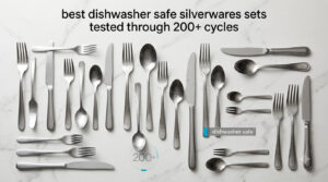 best dishwasher safe silverwares sets tested through 200+ cycles