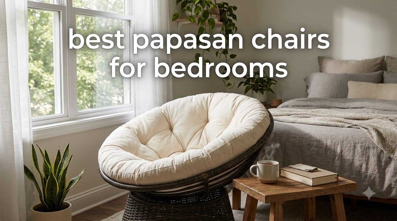 best papasan chairs for bedrooms