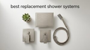best replacement shower systems