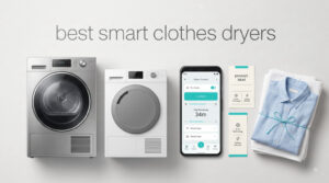 best smart clothes dryers