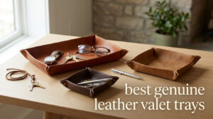 best genuine leather valet trays