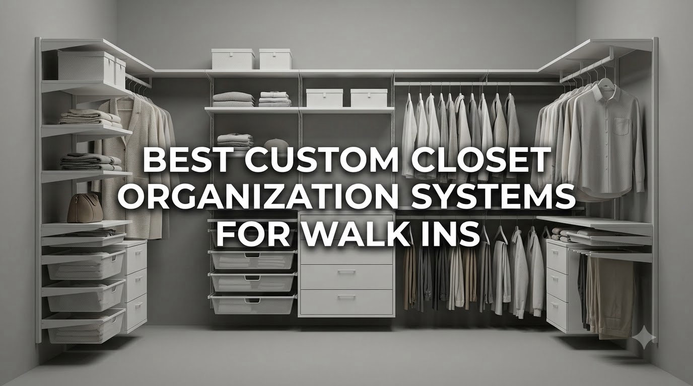 best custom closet organization systems for walk ins