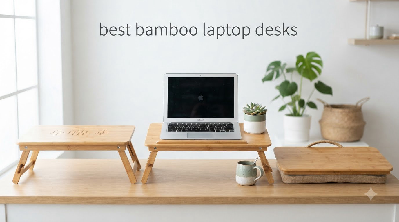 best bamboo laptop desks