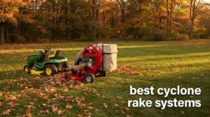 best cyclone rake systems