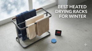 best heated drying racks for winter
