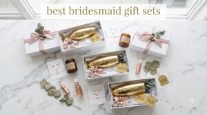 best bridesmaid gift sets