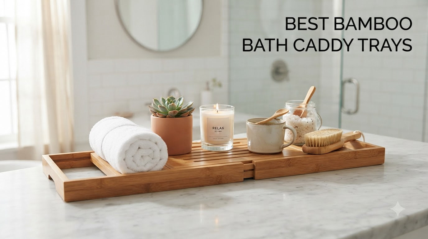 best bamboo bath caddy trays