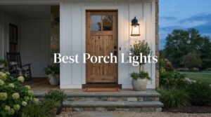Best Porch Lights