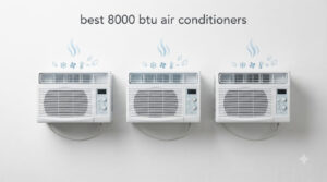 best 8000 btu air conditioners