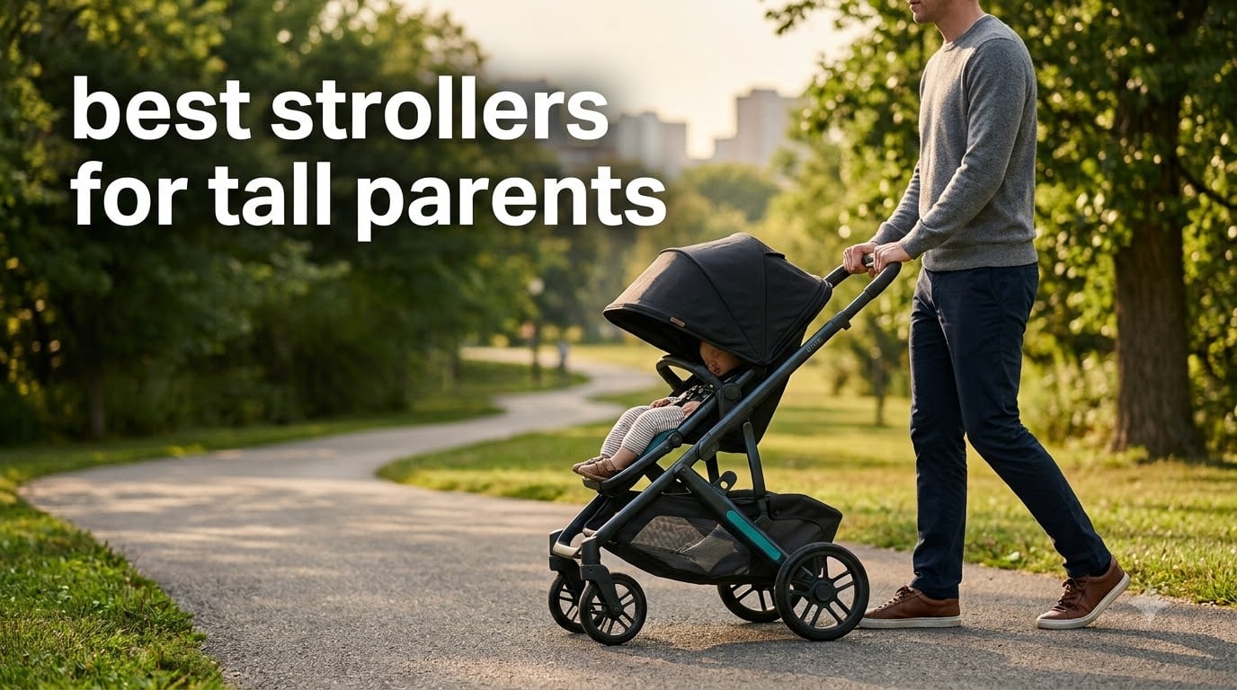 best strollers for tall parents