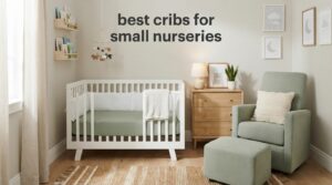 best cribs for small nurseries