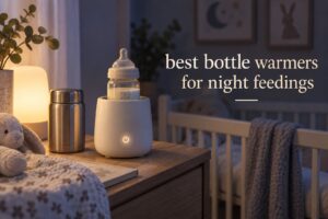 best bottle warmers for night feedings