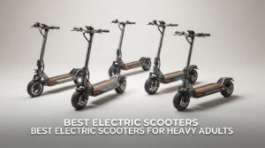 best electric scooters for heavy adults